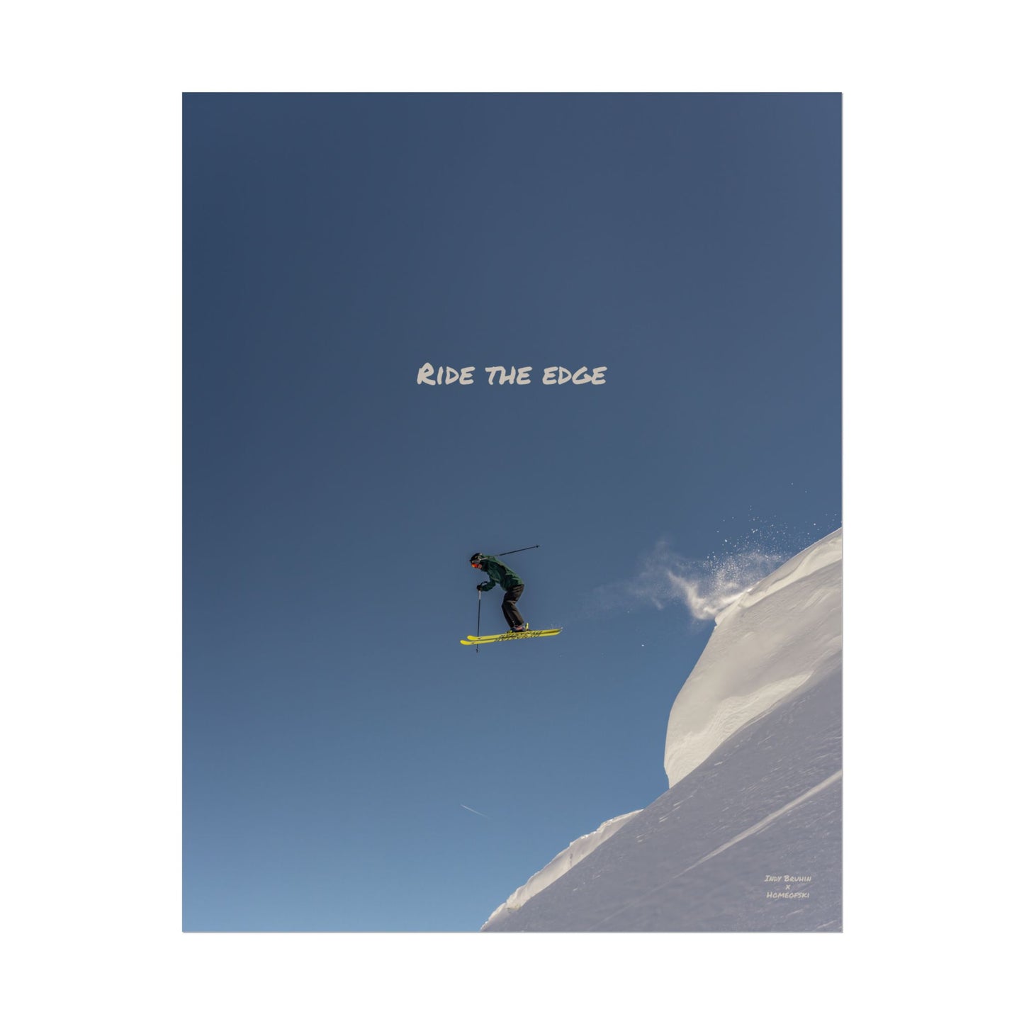 Ride The Edge Indy Bruhin Poster