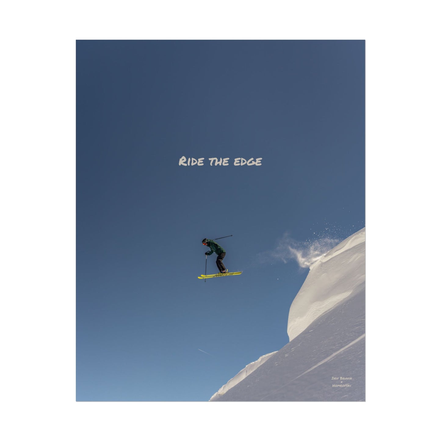 Ride The Edge Indy Bruhin Poster