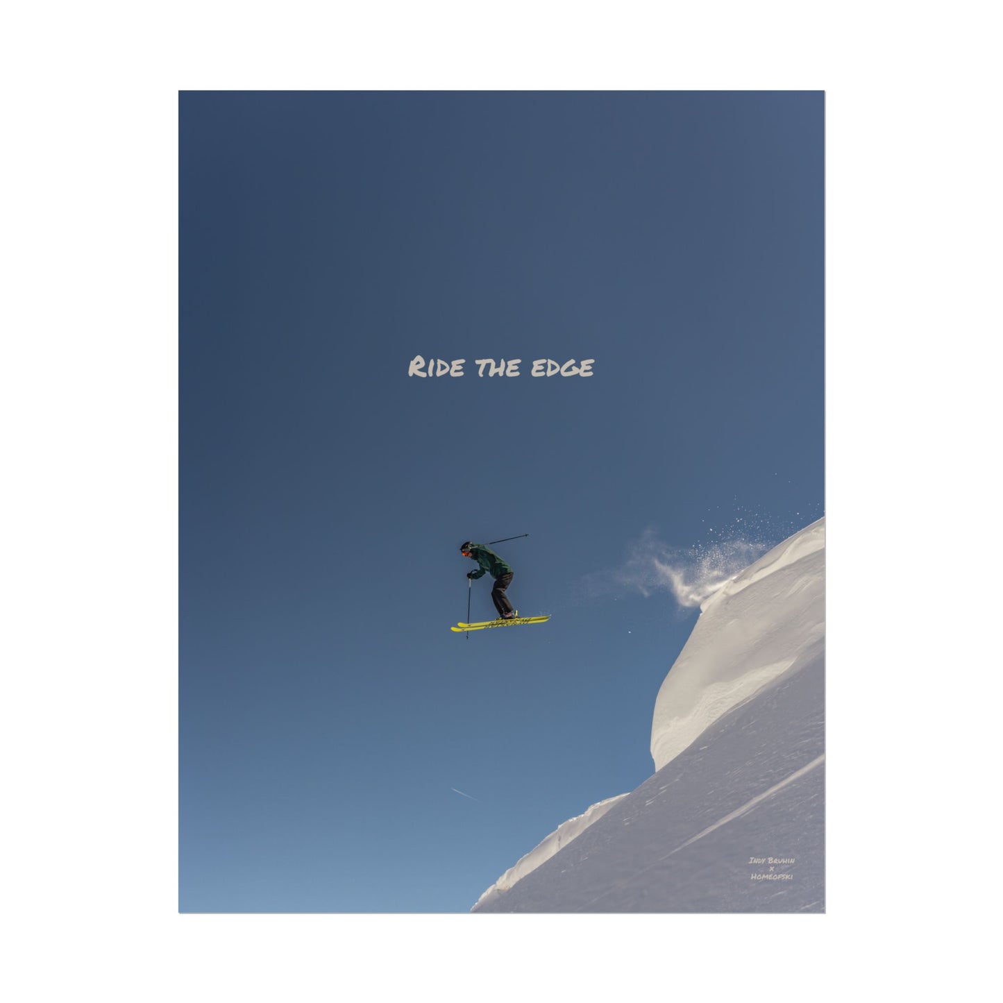 Ride The Edge Indy Bruhin Poster